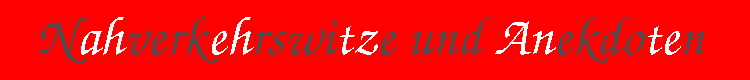 Nahverkehrswitze_und_Anekdoten.gif
